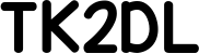 tk2dl